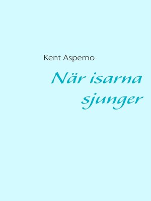 cover image of När isarna sjunger